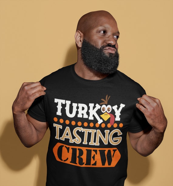 Men's Funny Thanksgiving T Shirt Turkey Tasting Crew Shirt Turkey Shirts Thanksgiving Shirts Matching Tees