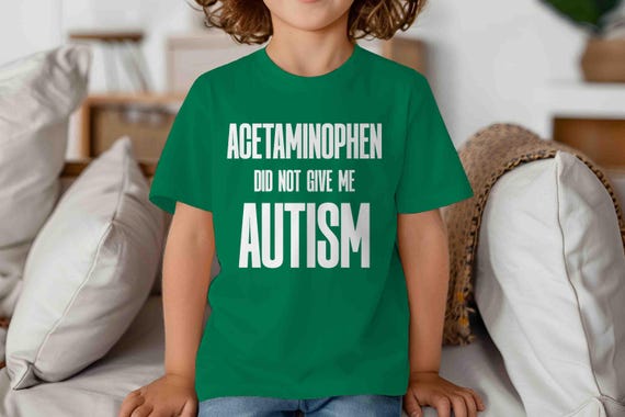 Kids Autism Shirt Acetaminophen Did Not Give Me Autism TShirt Autist Autistic T-Shirt RFK Anti Trump Gift Youth Children's