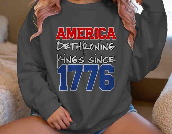 Men's Anti King Sweatshirt Anti Trump America Patriot Dethrone Dethroning Crewneck Gift Idea Monarch Trump Political Unisex Women's