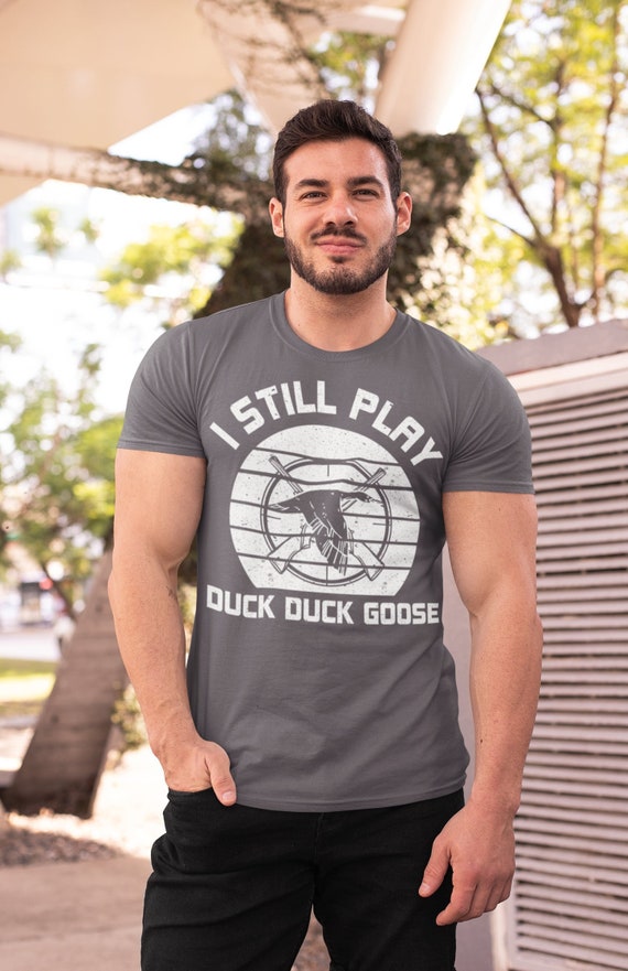 Funny Duck Hunting T Shirt Play Duck Duck Goose Shirt Fowl Hunter Shirt Bird Quack T Shirt Shirt Hunting Gift Unisex Man