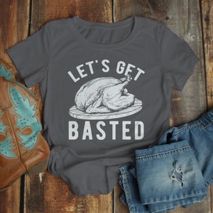 Women's Funny Thanksgiving T Shirt Let's Get Basted Turkey Shirts Graphic Tee Vintage Design image 5