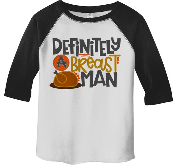 Kids Funny Breast Man T Shirt Thanksgiving Shirts Turkey TShirt Hilarious Breast Graphic Tee Boy's Girl's Toddler 3/4 Sleeve Raglan