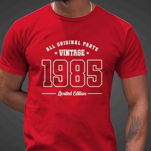 Men&#39;s Vintage 1985 Birthday Shirt 40th Birthday Gift 40 T Shirt 1985 Unisex Limited Edition Tee Turning Year Old All Original Parts Unisex