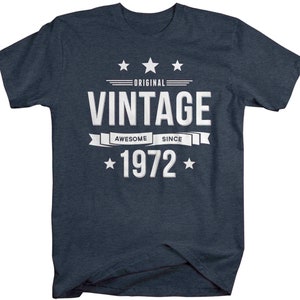 Men's 50th Birthday Shirt Original Vintage Shirt Awesome Since 1972 ...