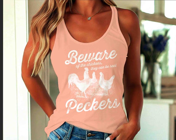 Women's Funny Vintage Chicken Racer Back Tank Beware Chickens Peckers Farming Tanks Racerback Top Farmer Farming Gift Rooster Mom Cute Farm