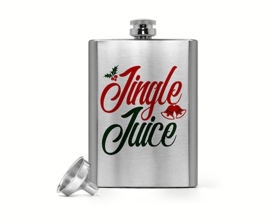 8 Oz. Funny Christmas Hip Flask Jingle Juice Holiday Funny Quote Drinker Stainless Steel Whiskey Liquor Flask Gift Idea Scotch