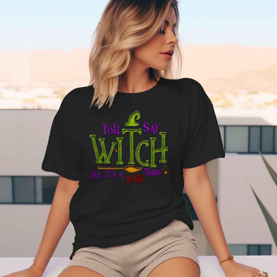 Men's Funny Halloween T Shirt You Say Witch Bad Thing Graphic Tee Costume Witches Wiccan Witches Tshirt Shirt Pagan