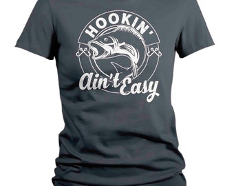 Women's Funny Fishing Shirt Hooking Ain't Easy T Shirt Angler Joke