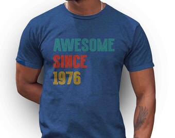 Men's Awesome Since 1976 50th Birthday T-Shirt Retro Shirt 50 Shirts Tee Man Unisex