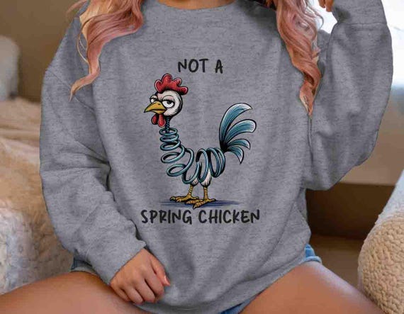Men's Any Age Funny Birthday Sweatshirt Spring Chicken Pun Cartoon Silly Gift Bday Gift Unisex Crewneck Bday Man Saying Humor Joke For Men