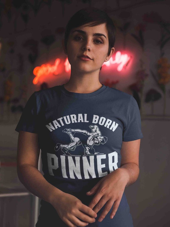 Women's Wrestling Shirt Natural Born Pinner T-Shirt Wrestler Wrestle Team Saying Athlete Gift Novelty Funny Tshirt Graphic Tee Ladies