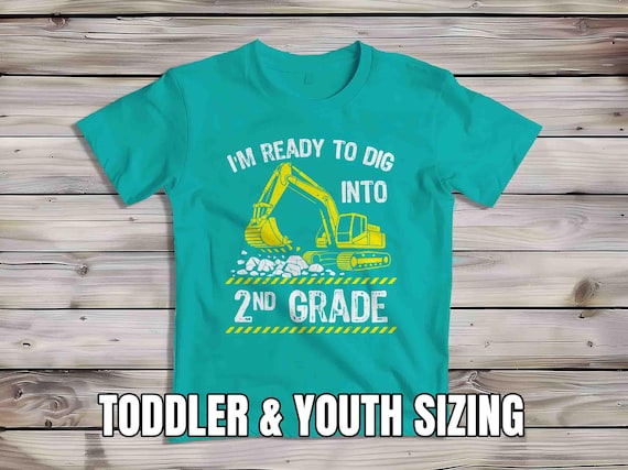 Kids 2nd Grade Shirt Backhoe TShirt Excavator T-Shirt Ready To Dig Into Second Grade T Shirt Heavy Equipment Backhoe Children's Youth Gift