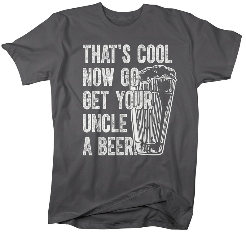 Men's Funny Uncle Tshirt Beer Shirts Get Uncle A Beer Etsy