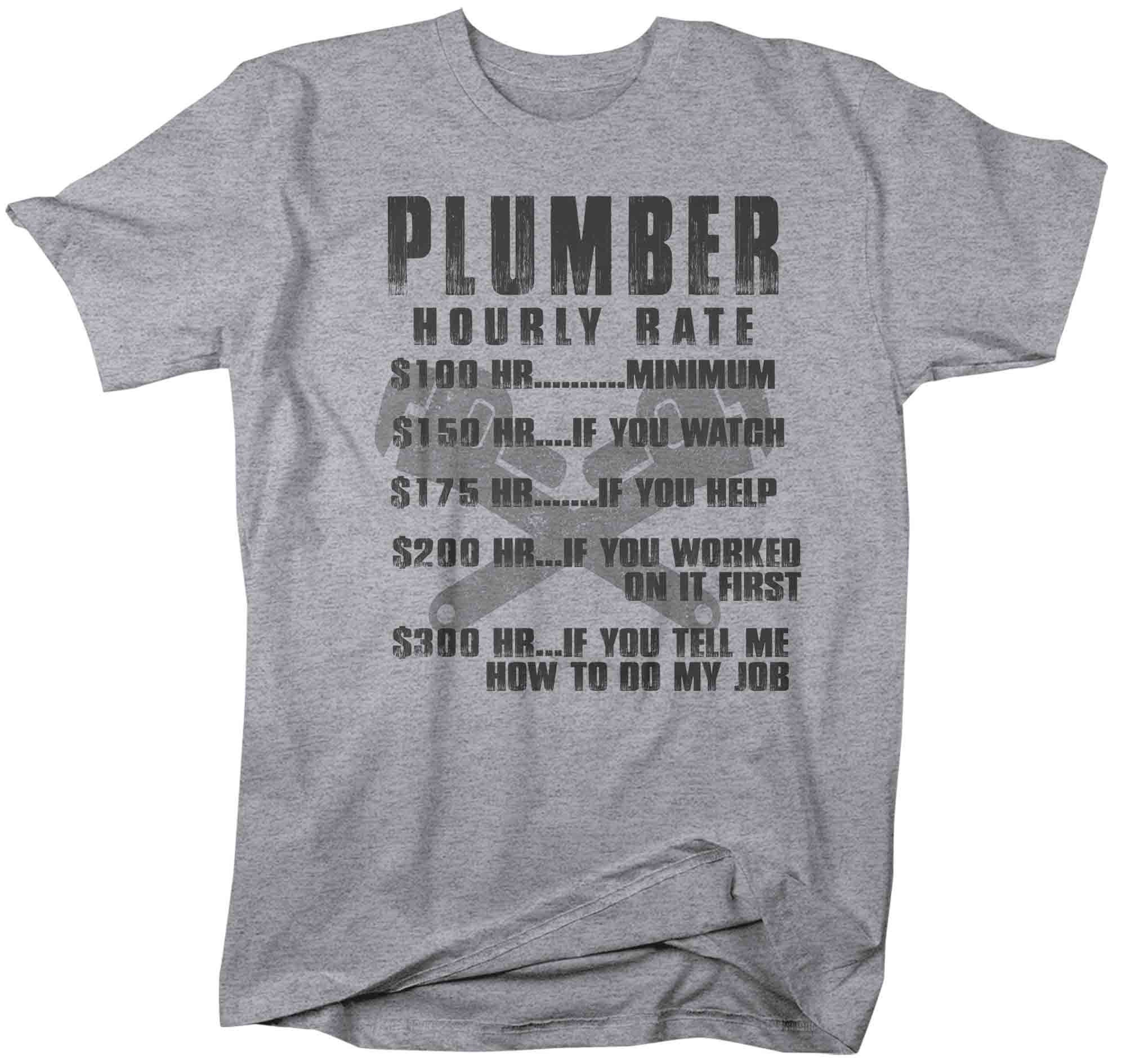 Men's Funny Plumber Shirt Hourly Rate T Shirt Plumber Gift Idea Plumbing Humor Joke Tee Tshirt Mans unisex