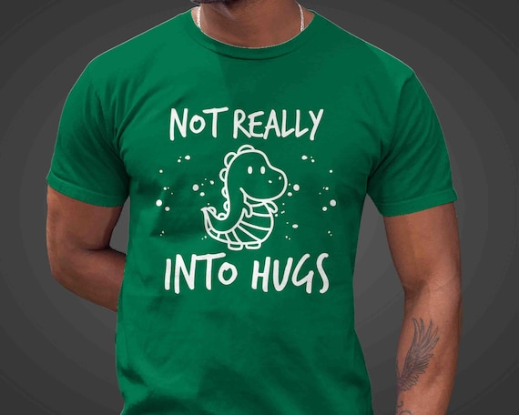 Men's Autism Shirt Not Really Into Hugs Dinosaur ADHD Touch T Rex Autistic Autist T Shirt Gift Idea TShirt Funny Tism Tee Divergent Unisex