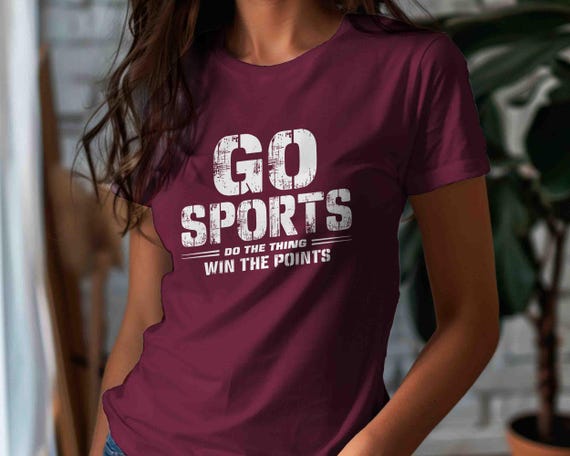 Men's Funny Athletic Shirt Go Sports TShirt Gift Idea Joke Do The Thing Score Points Non Athletic Person TShirt T Shirt Unisex Man Woman