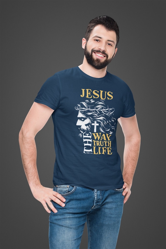 Men's Jesus Shirt, The Way Truth Life, Christian T Shirt, John 14:6 Shirt, Bible Saying, Gift Idea, Unisex Man Tee