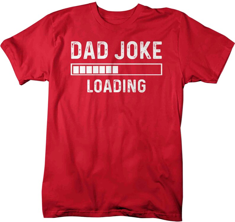 Men's Funny Dad Shirt Joke Loading T Shirt Humor Tshirt Etsy