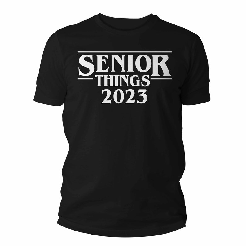 men-s-funny-senior-2023-shirt-senior-things-graduation-etsy
