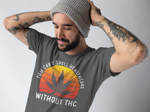 Men's Marijuana Shirt Can't Spell Healthcare T Shirt Without THC Medical Ganja Tshirt Cannabis Gift For Him Graphic Tee Unisex Man