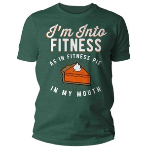 Men's Funny Pie T Shirt Thanksgiving Shirts Into Fitness Pie In Mouth Workout Tee Turkey Day TShirt Man Unisex image 8