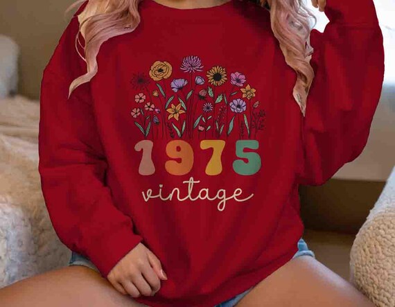 Women's Cute 1975 Vintage Birthday Sweatshirt 50th Birthday Gift Bday Gift Unisex Wild Flowers 50 Bday Crewneck For Women Floral Flower