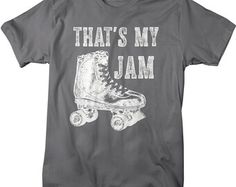 Men's Roller Derby Shirt That's My Jam T-shirt Skate Tee