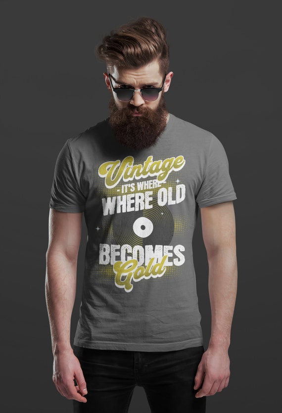 Men's Funny Birthday T-Shirt Where Old Becomes Gold Vinyl Record LP Shirt Gift Idea Vintage Tee 40 50 60 Years Man Unisex