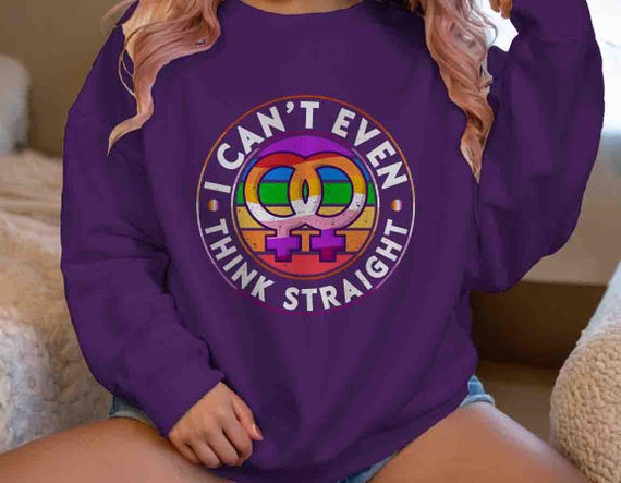 Men's Funny Lesbian Pride Sweatshirt Can't Even Think Straight Crewneck Humor Rainbow Gift Idea Pride Gay Flag Ally Unisex Support