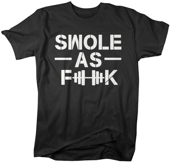 Funny Workout Shirt - Swole As F()K Dumbbell Working Out Apparel Men's Women's Shirts Gym Clothes