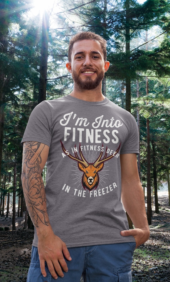 Men's Funny Hunting Shirt Into Fitness Tshirt Funny Hunter Gift Fitness  Deer in Freezer Hunt Tee Buck Tshirt Antlers Unisex Graphic Tee 