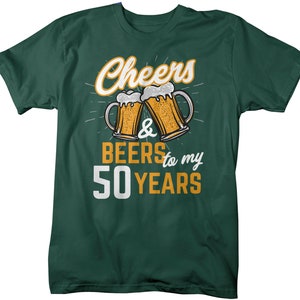 Men's Funny 50th Birthday T Shirt Cheers Beers Fifty Years TShirt Gift Idea Graphic Tee Beer Shirt image 1