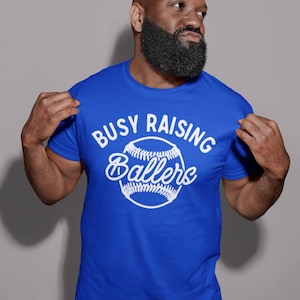 Men&#39;s Funny Baseball Dad T Shirt Busy Raising Ballers Shirt Baseball Shirt Funny Ball Shirt Baseball Dad Tee
