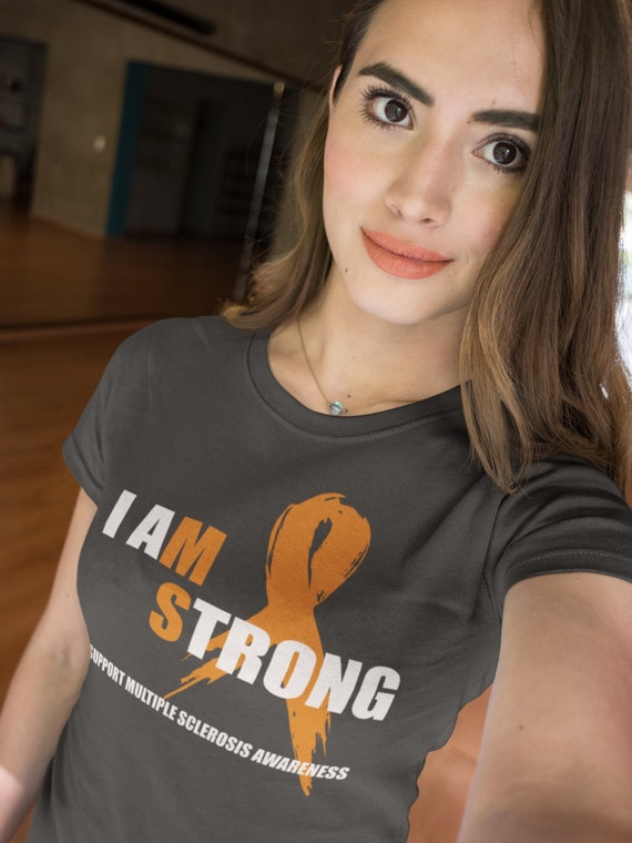Women's I Am Strong Multiple Sclerosis T-Shirt MS Awareness Shirts By Sarah Tee