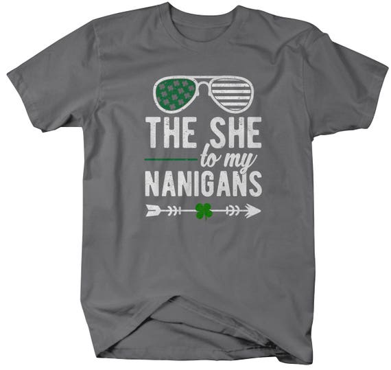 Men's Funny St. Patrick's Day She To My Shenanigans Best Friends T-Shirt Shirts By Sarah Tee