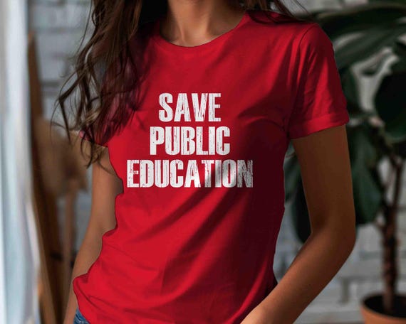 Men's Save Public Education TShirt Anti Maga Shirt Tee Anti Trump Teacher Tee Political Political Protest Rally Unisex T Shirt Women's