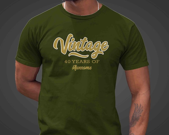 Men's Vintage Birthday Shirt 40th Birthday T Shirt Forty Years Gift Idea Retro Turning 40 Years Awesome Tee 40 Bday Unisex Bella Canvas