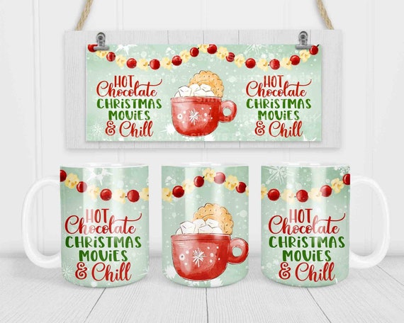 Christmas Movie Coffee Mug Hot Chocolate Chill Xmas Movie Cocoa Watercolor Christmas Decor Coffee Mug Gift 15 oz. 20 oz. Giant Large Cup