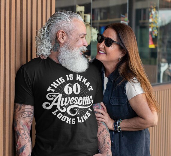 Men's Funny 60th Birthday T Shirt 60 And Awesome Shirts Sixtieth Birthday Shirts Shirt For 60th Birthday