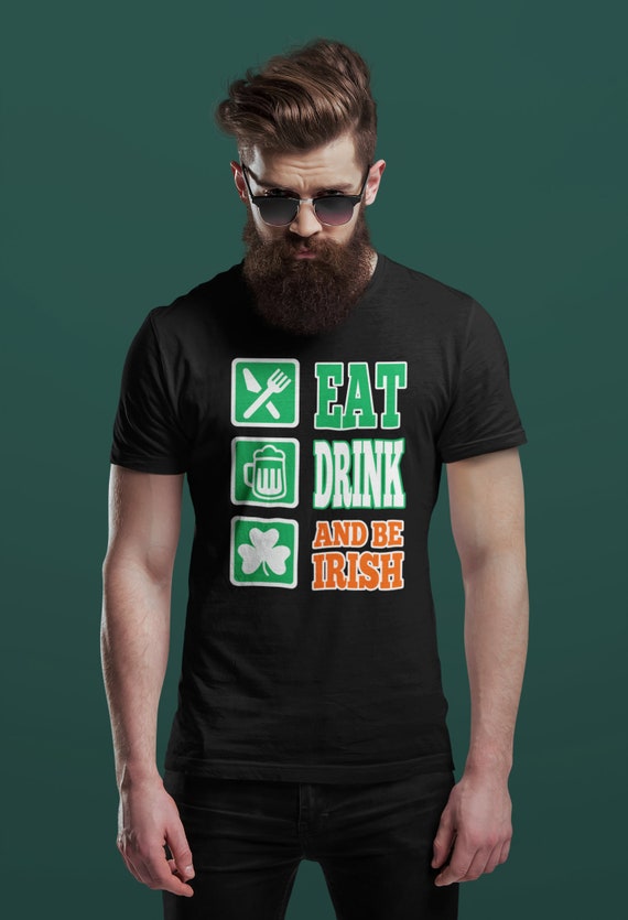 Men's Eat Drink Be Irish T Shirt St. Patrick's Day TShirts Funny Humor Beer Dinking Logo T-Shirt Men Gift Idea Unisex Tee