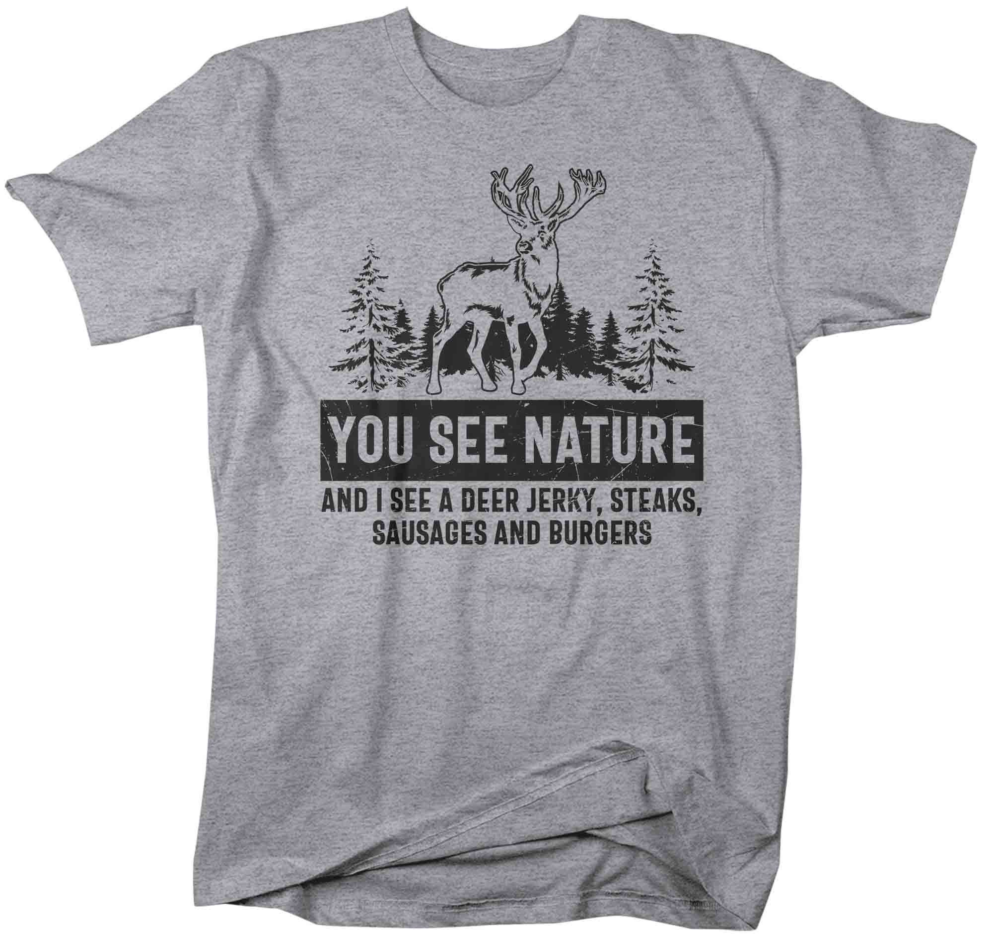 Funny Hunting Shirts You See Nature, I See Deer Sausage Tee Funny Hunting Shirts You See Nature, I See Deer Sausage Tee