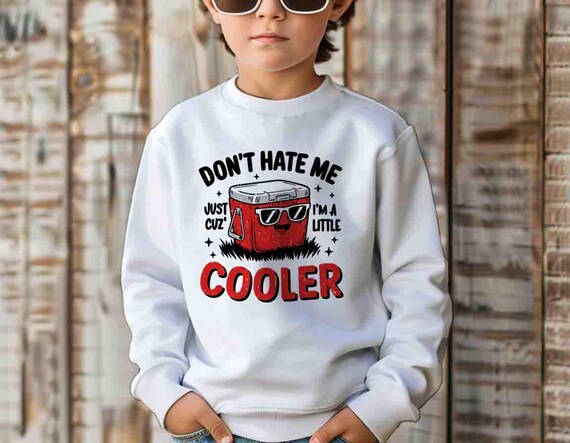 Kids Funny Pun Sweatshirt Little Cooler Crewneck Gift Idea Graphic Humor Cute Drink Boater Friends Don't Hate Unisex For Youth Funny