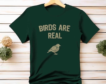 Birds Are Real T-Shirt - Funny Conspiracy Theory Meme Tee - Anti-Drone Slogan Top - Woke Bird Watcher Gift