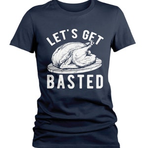 Women's Funny Thanksgiving T Shirt Let's Get Basted Turkey Shirts Graphic Tee Vintage Design image 8