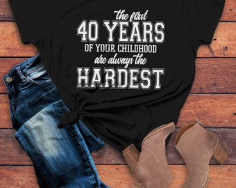 Women's Funny 40th Birthday T Shirt First 40 Years - Etsy Women's Funny 40th Birthday T Shirt First 40 Years - Etsy