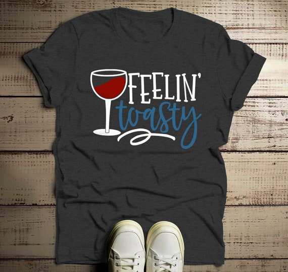 Men's Funny Christmas T Shirt Feelin' Toasty Wine Shirts Wino Tee Graphic Xmas Tshirt