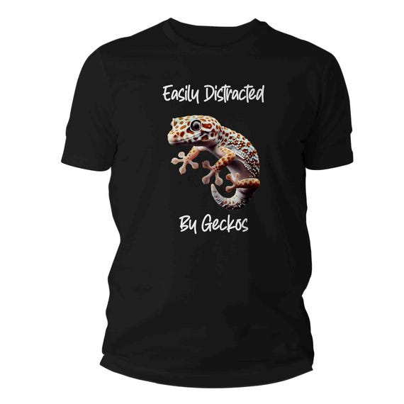 Men's Funny Gecko Shirt Easily Distracted Shirts Gift Idea Reptile Lizard Science Geek Herpetology T Shirt Tokay Tiny Dinosaur Unisex TShirt