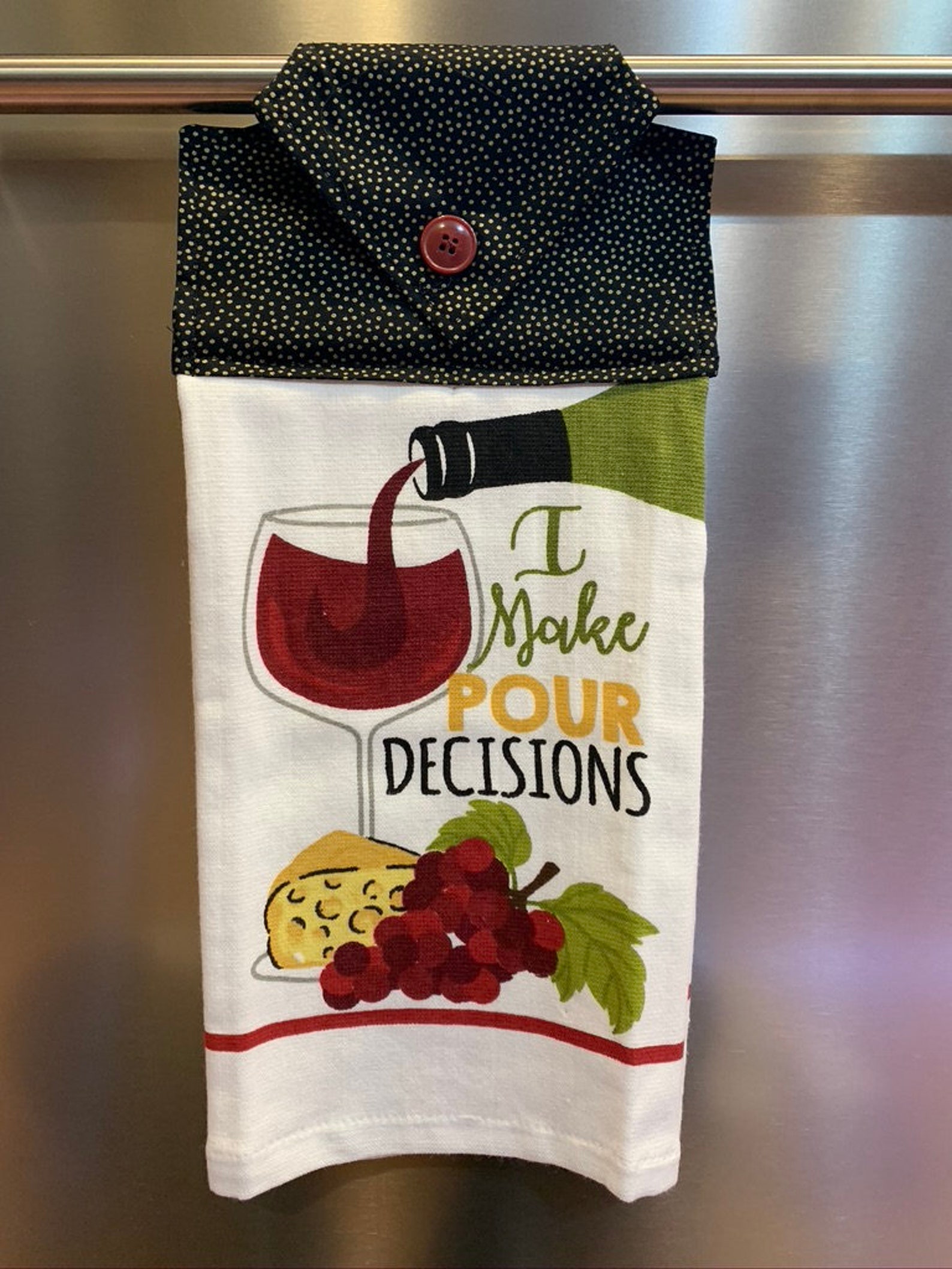 Wine kitchen towel Wine towel I make Pour Decisions I Make Etsy
