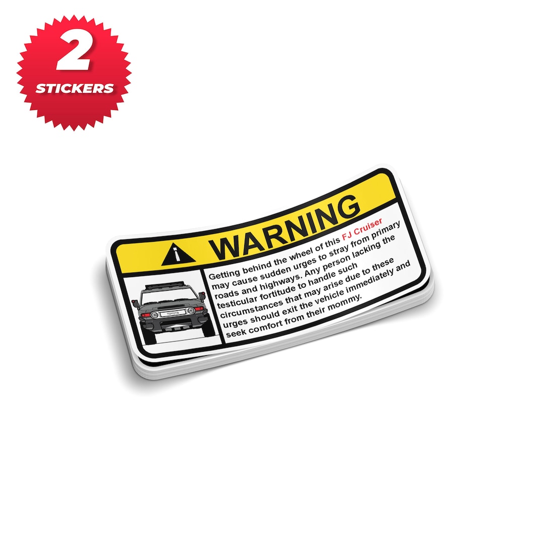 Set of 2 Stickers = FJ Warning: Decal/stickers • Full Color • Double UV ...