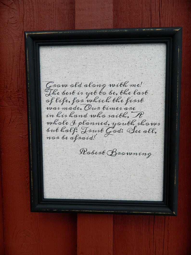 Robert Browning Poem Grow Old Along With Me Linen Print Etsy